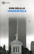 Underworld -  romanzo di  Don DeLillo